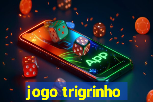 jogo trigrinho